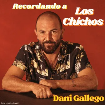 Recordando a Los Chichos ( grabado en directo) by Dani Gallego