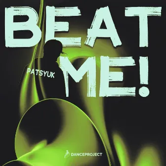 Beat Me! by .patsyuk