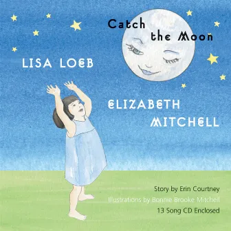 Catch the Moon by Lisa Loeb