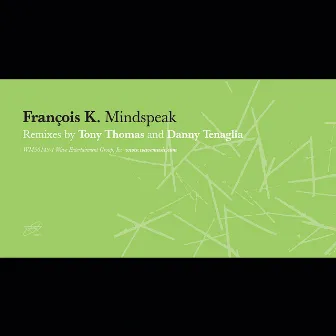 Mindspeak Remixes by Francois K