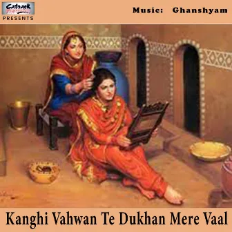 Kanghi Vahwan Te Dukhan Mere Vaal - Single by Prabhsharan