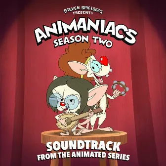 Animaniacs: Season 2 (Soundtrack from the Animated Series) by Animaniacs