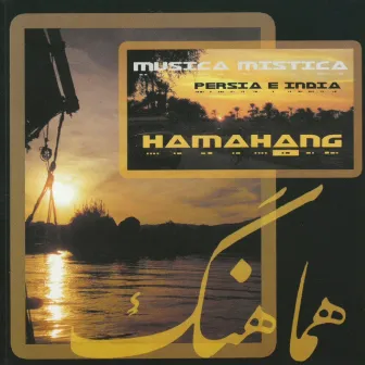 Hamahang. Música mística Persia e India by Nantha Kumar