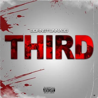 Third by Born Stunna 3G