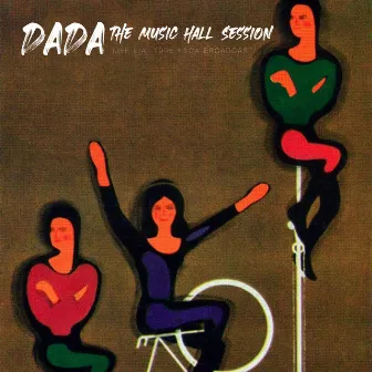 The Music Hall Session (Live L.A. 1995) by Dada