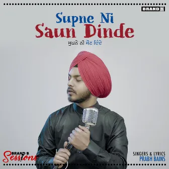 Supne Ni Saun Dinde by Prabh Bains