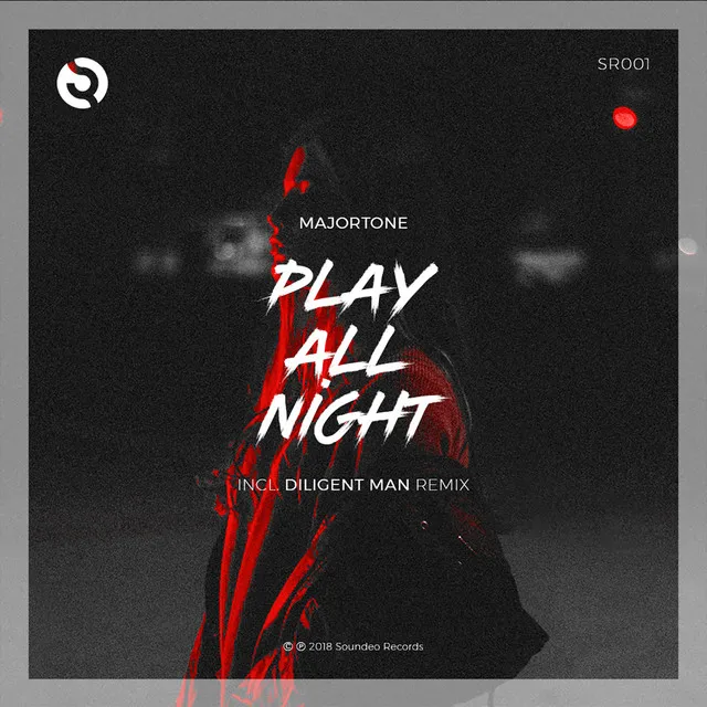 Play All Night - Diligent Man Remix