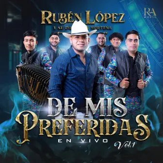 De Mis Preferidas, Vol. 1 by Rubén López y su Iniciativa Norteña