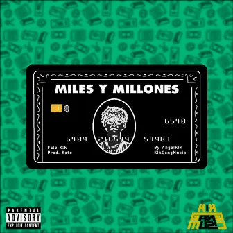 Miles y Millones by Falo Klk