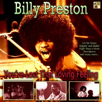 You've Lost That Loving Feeling by Billy Preston