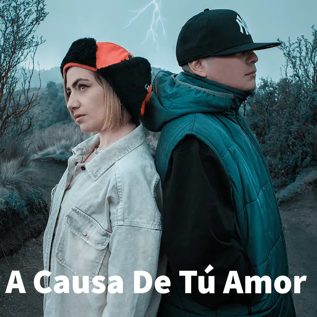 A Causa de Tu Amor