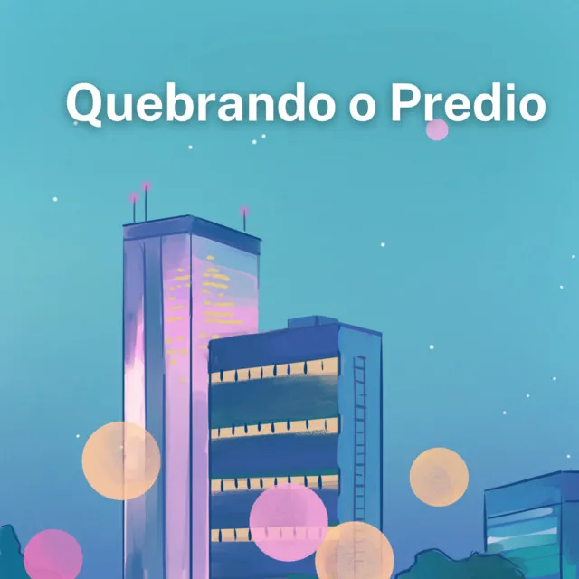 Quebrando o Predio