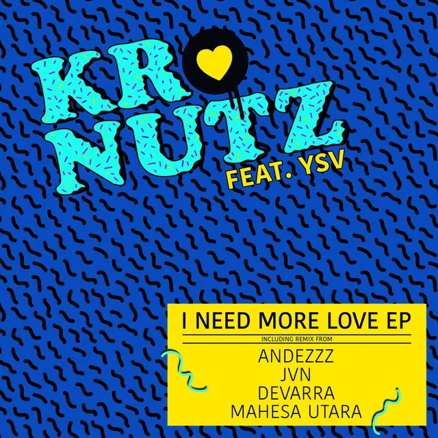 I Need More Love - Andezzz Remix