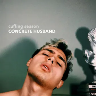 cuffing season by Concrete Husband