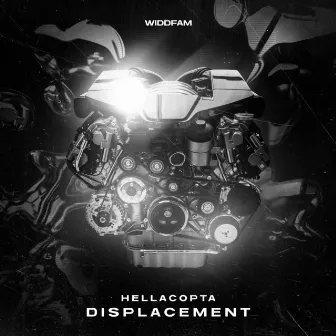 Displacement by Hellacopta