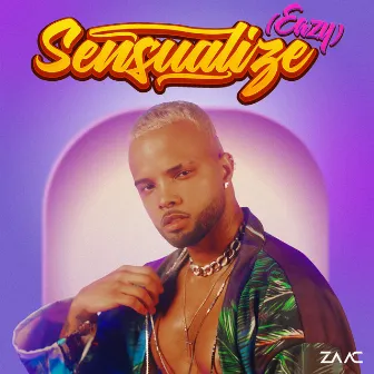 Sensualize (EAZY) by ZAAC