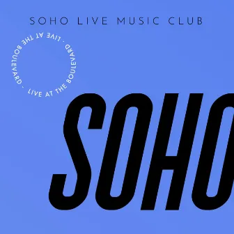 Live at The Boulevard by Soho Live Music Club