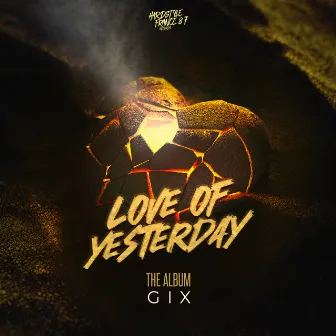 Love of Yesterday by Gix