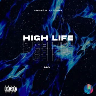 High Life by M.G