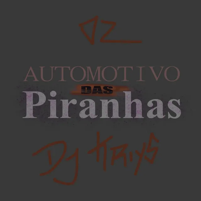 AUTOMOTIVO DAS PIRANHAS