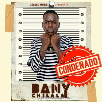 Condenado by Bany Chilala