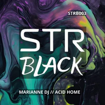 Acid Home by Marianne Dj