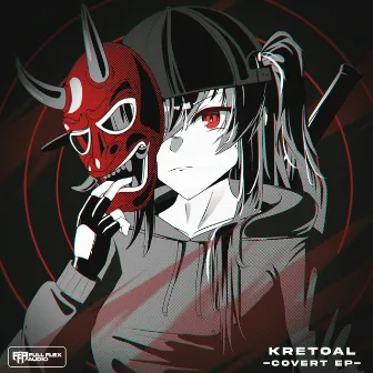 Covert EP by Kretoal