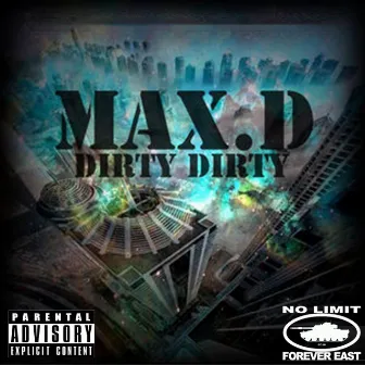 Dirty Dirty by Max D