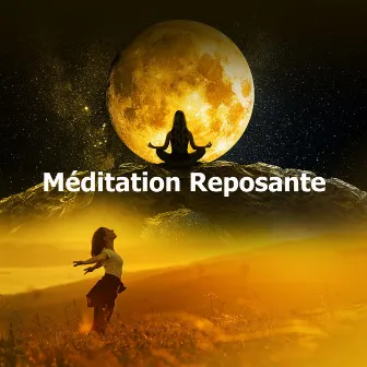 Méditation Reposante by Musique de Méditation