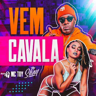 Vem Cavala by Mc Shay