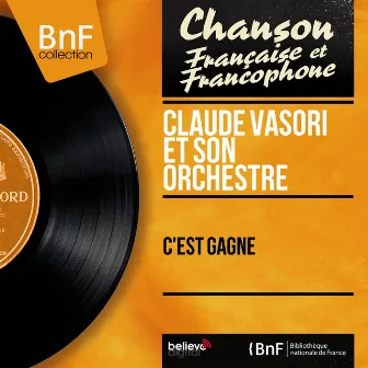 C'est gagné (Mono Version) by Claude Vasori Et Son Orchestre