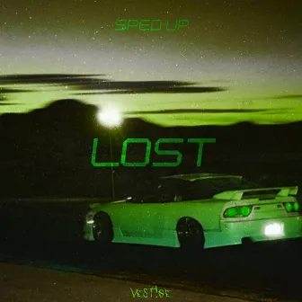 Lost (Sped Up) by VEST!GE