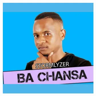 Ba chansa by Stormlyzer