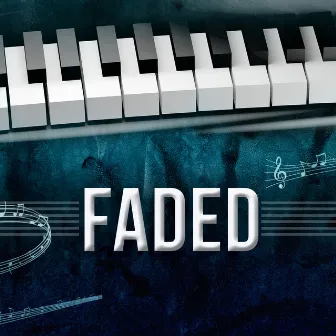 Faded (Piano Version) by Billy Pianoguy