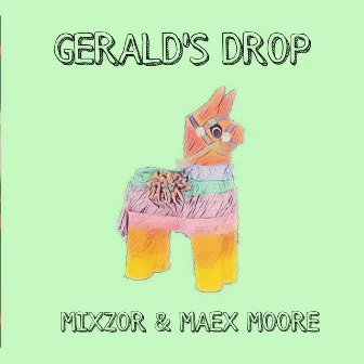 GERALD'S DROP by Mixzor