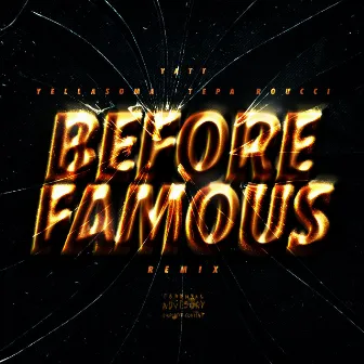 Before Famous (Remix) by Yatt