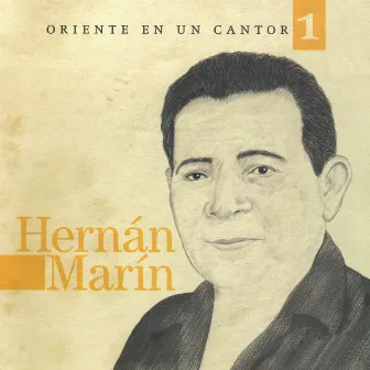 Oriente En Un Cantor, Vol. 1 by Hernán Marín