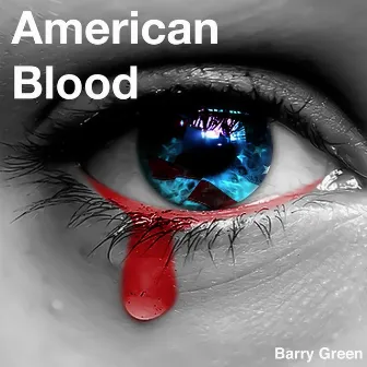 American Blood by Barry Green