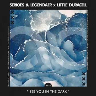 See You In The Dark by Little Duracell