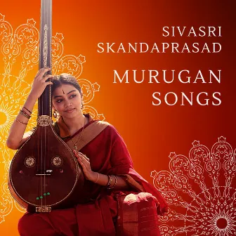 Sivasri Skandaprasad - Murugan Songs by Sivasri Skandaprasad