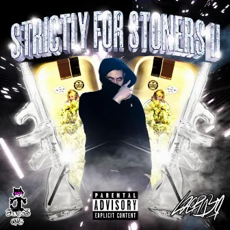 STRICTLY FOR STONERS II by LOCPLAYA