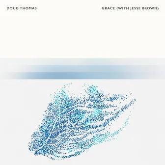 Grace by Doug Thomas