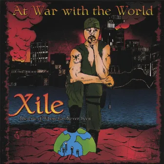 At War With The World by Xile