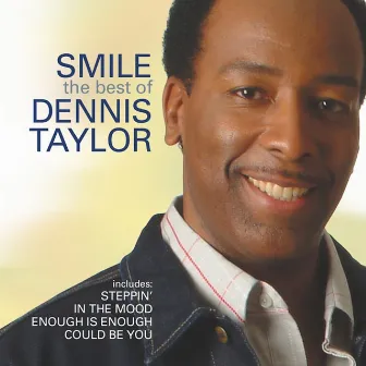 Smile - The Best of Dennis Taylor by Dennis Taylor