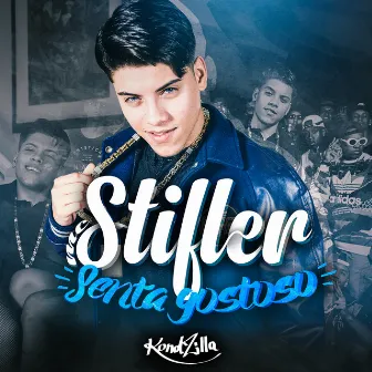 Senta Gostoso by MC Stifler