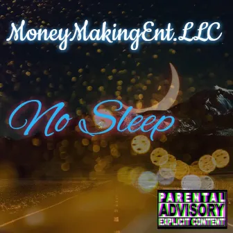 No Sleep by MoneyMakingDub