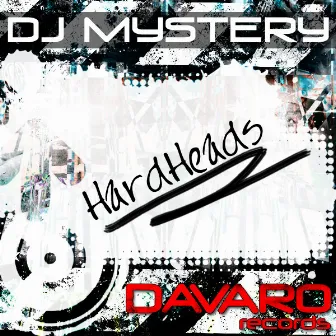 Hardheads by DJ Mystery