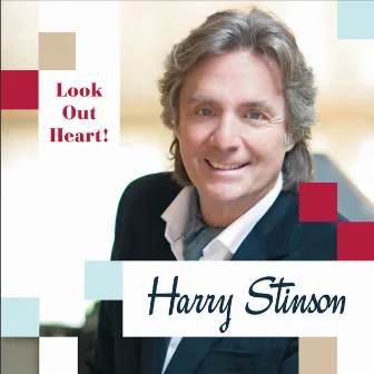 Look Out Heart! by Harry Stinson