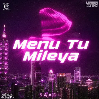 Menu Tu Mileya by SAADI