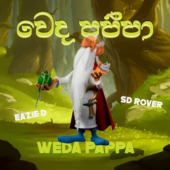 Weda pappa by SD Rover